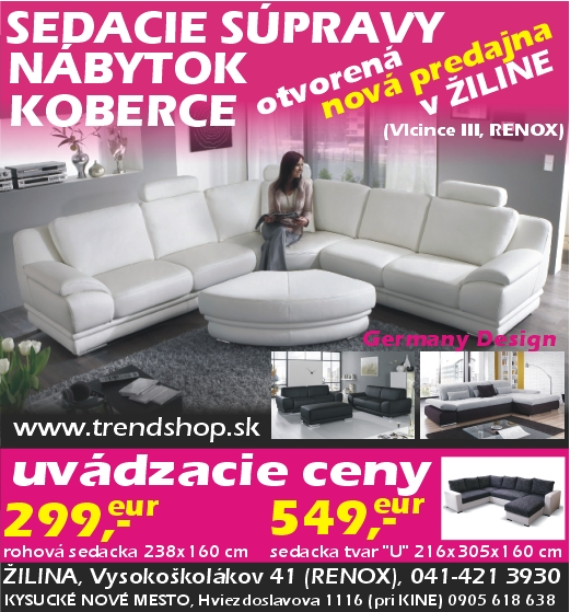 Trendshop.sk sedacie s&uacute;pravy, n&aacute;bytok a koberce NOV&Aacute; PREDJŇA v ŽILINE